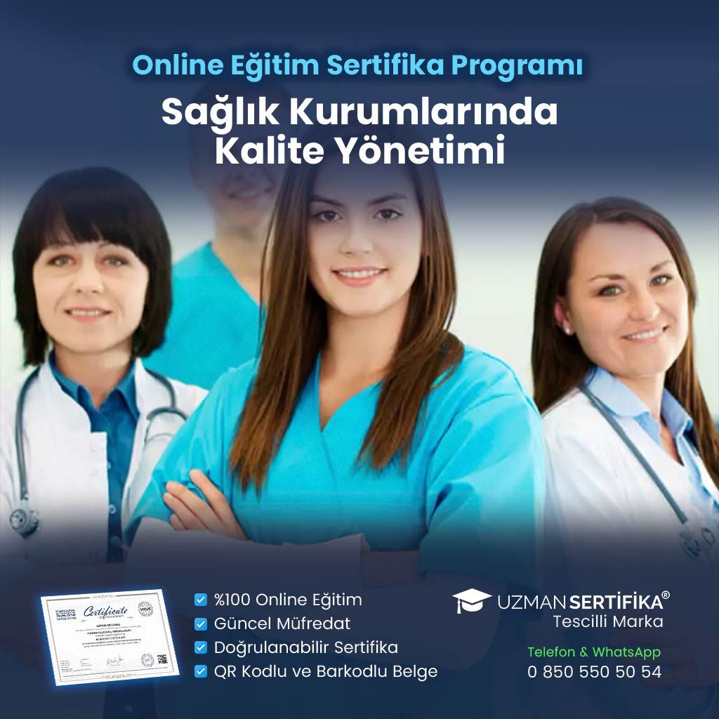 Sağlık Kurumlarında Kalite Yönetimi Eğitimi Sertifika Programı
