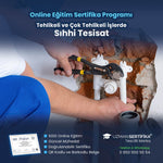Tehlikeli ve Çok Tehlikeli İşlerde Sıhhi Tesisat Eğitimi Sertifika Programı