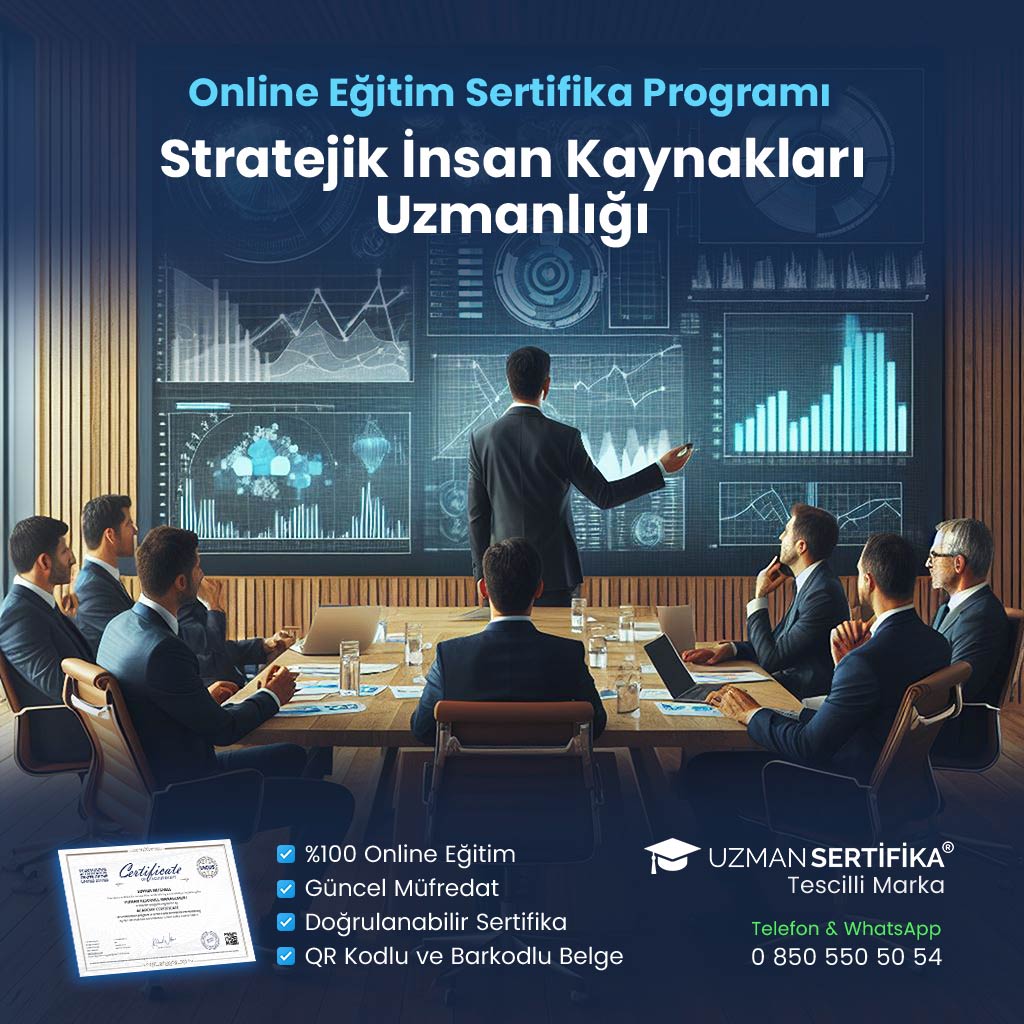 Stratejik İnsan Kaynakları Uzmanlığı Eğitimi Sertifika Programı