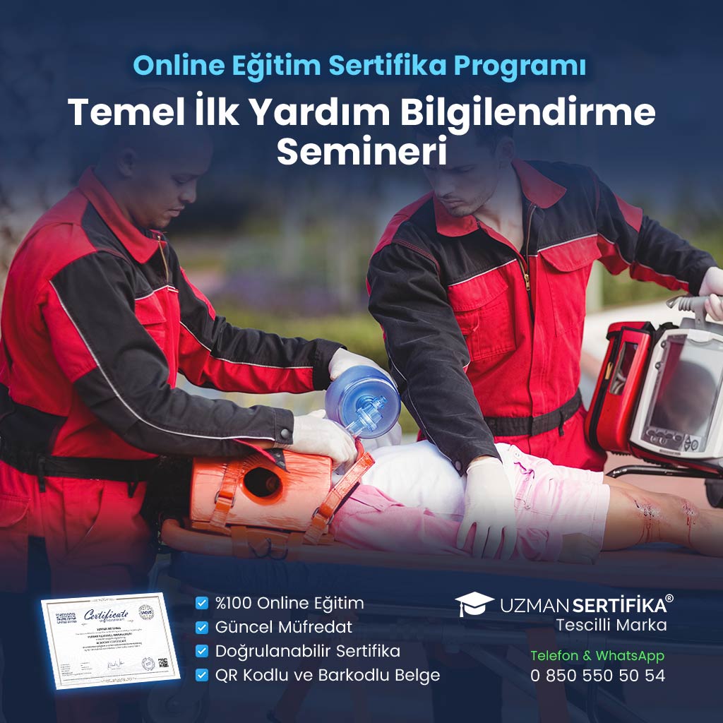 Temel İlk Yardım Bilgilendirme Semineri Eğitimi Sertifika Programı