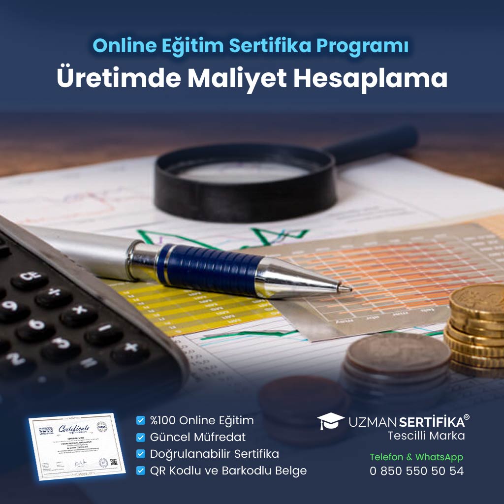 Üretimde Maliyet Hesaplama Eğitimi Sertifika Programı