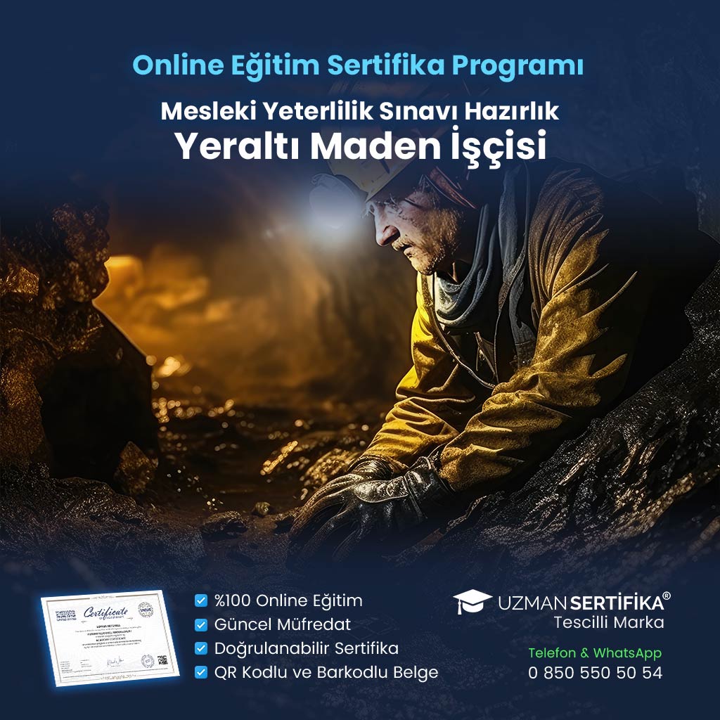 Yeraltı Maden İşçisi Eğitimi Sertifika Programı (MYK Belge Sınavı Hazırlık)