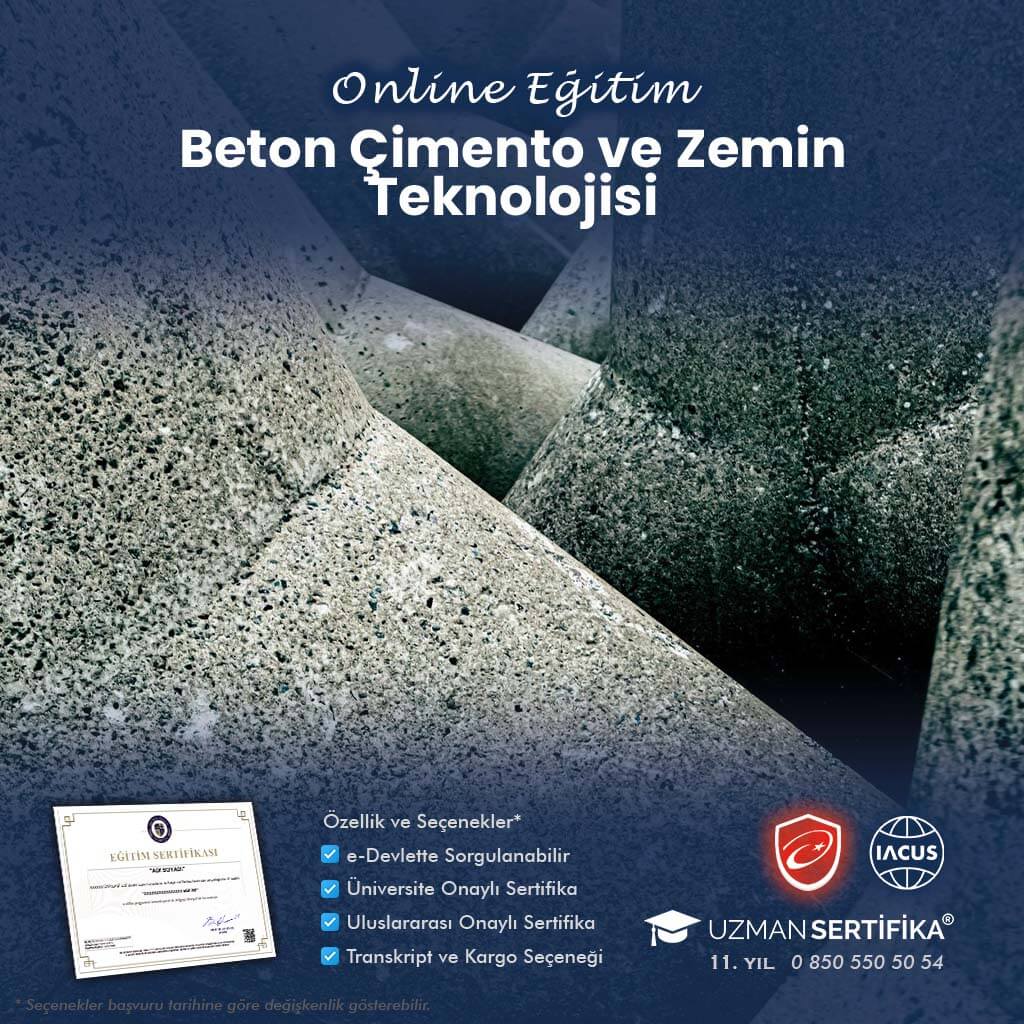 Beton Çimento ve Zemin Teknolojisi Eğitimi Sertifika Programı