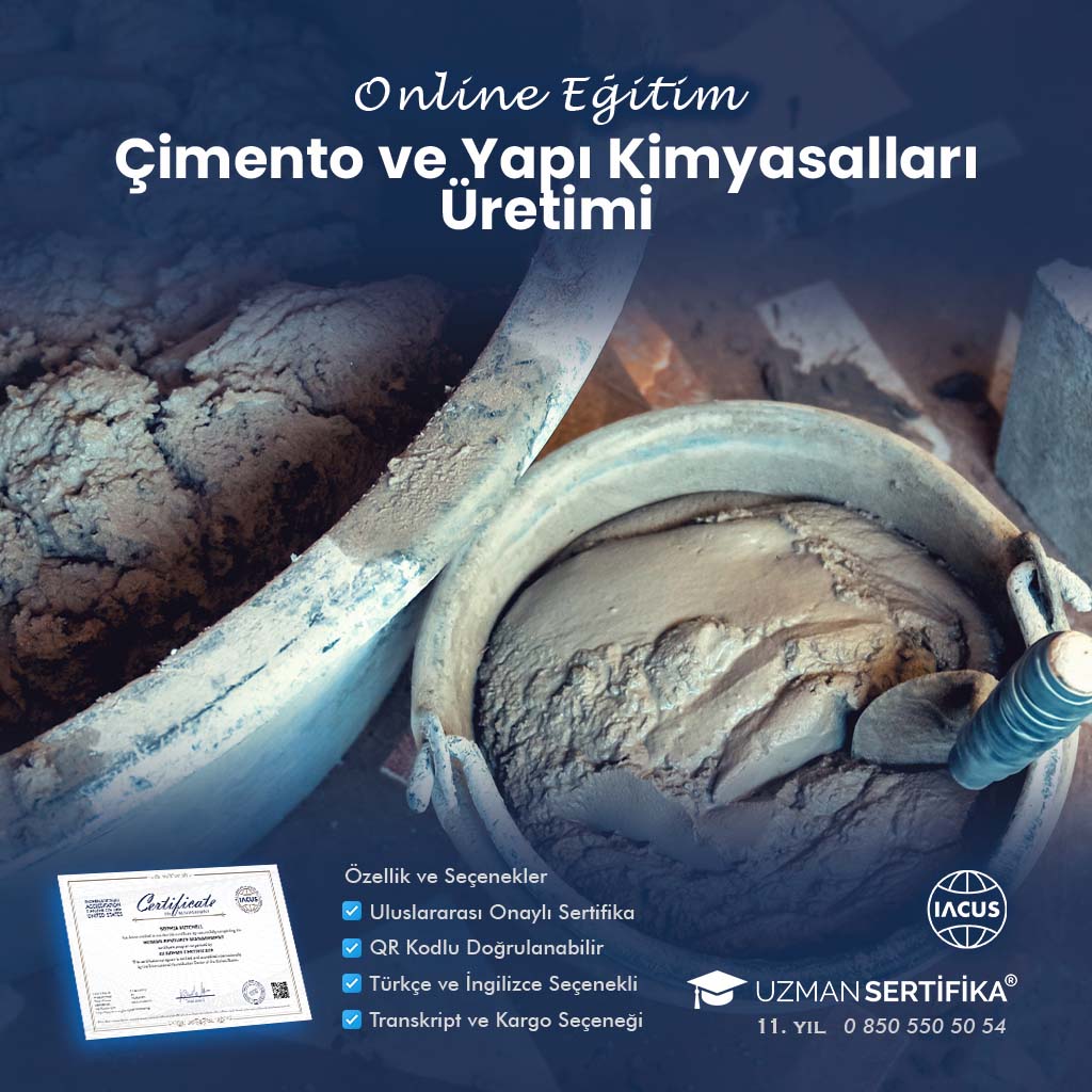 Çimento ve Yapı Kimyasalları Üretimi Eğitimi Sertifika Programı