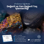 Değerli ve Yarı Değerli Taş İşlemeciliği Eğitimi Sertifika Programı