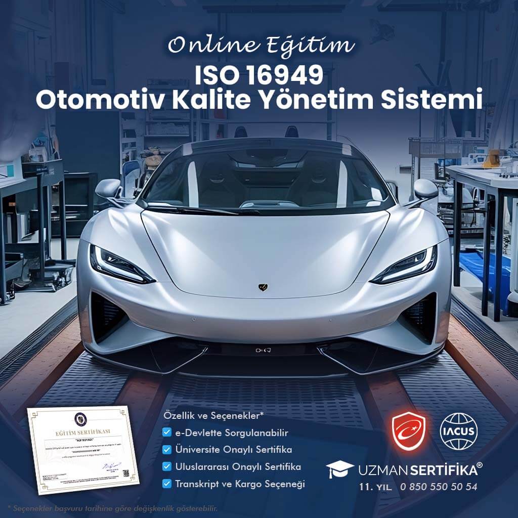 ISO 16949 Otomotiv Kalite Yönetim Sistemi Eğitimi Sertifika Programı