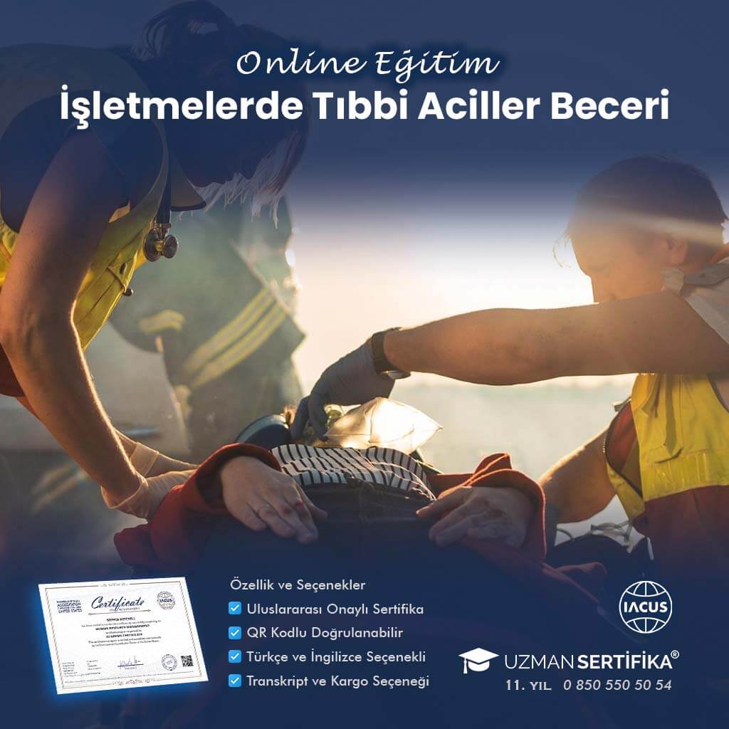 İşletmelerde Tıbbi Aciller Beceri Eğitimi Sertifika Programı