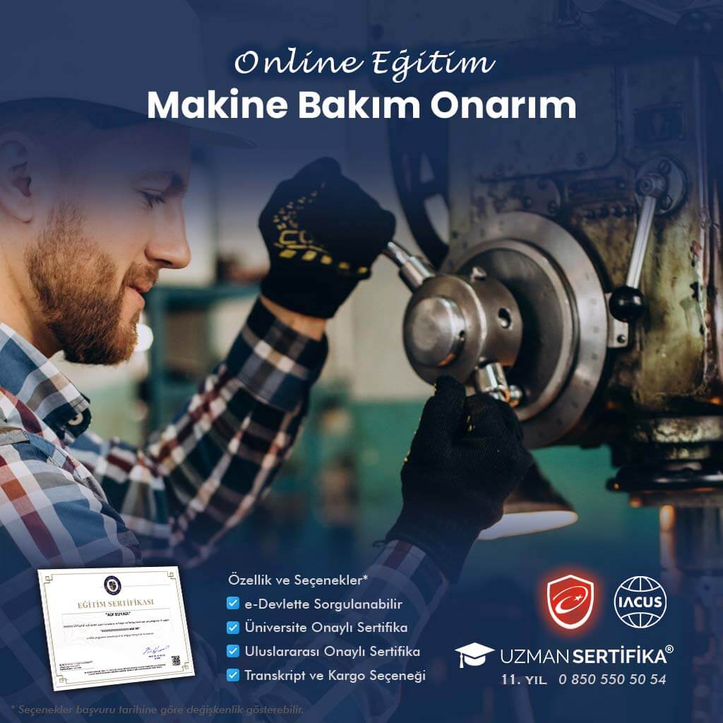 Tehlikeli ve Çok Tehlikeli İşlerde Makine Bakım ve Onarım Eğitimi Sertifika Programı