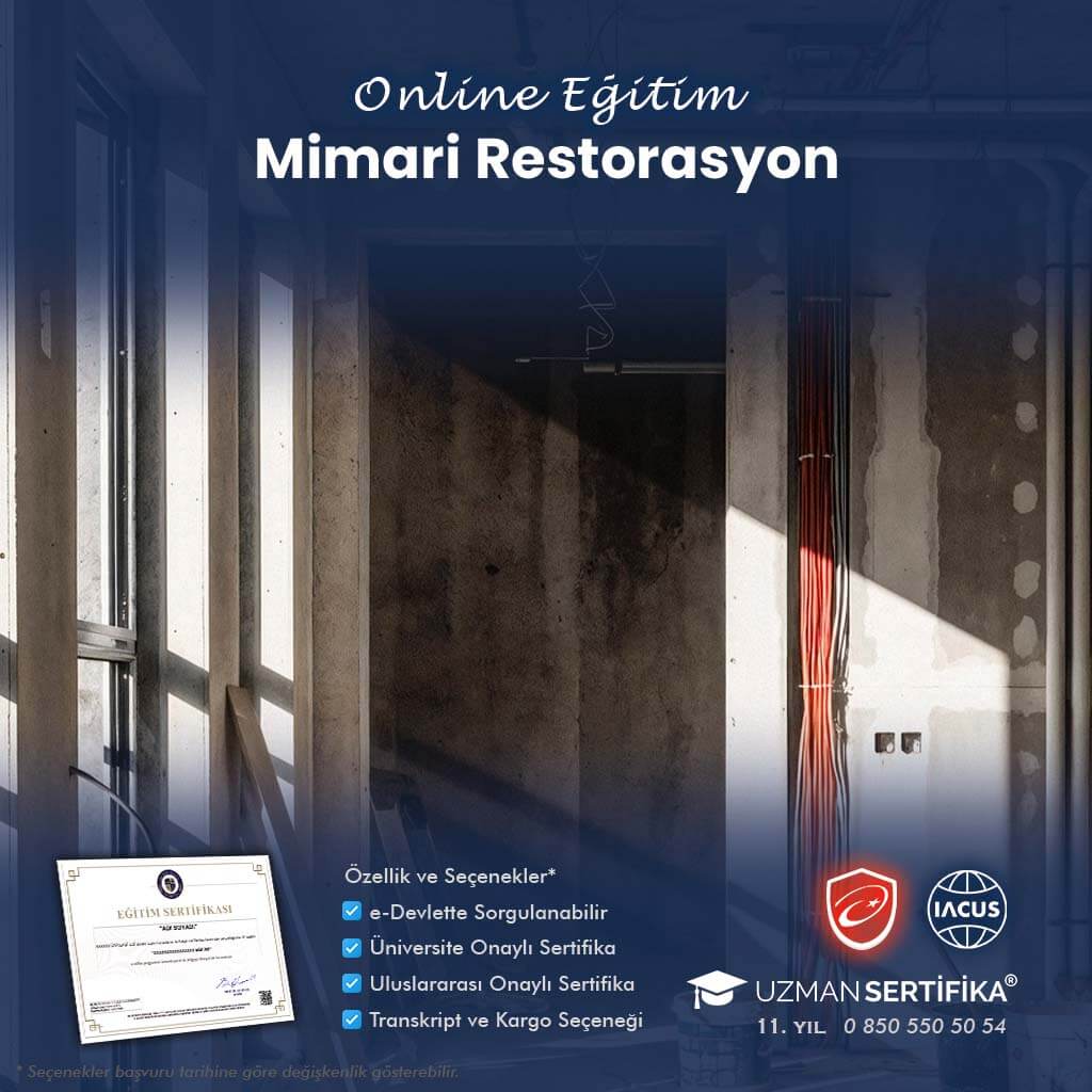 Mimari Restorasyon Eğitimi Sertifika Programı