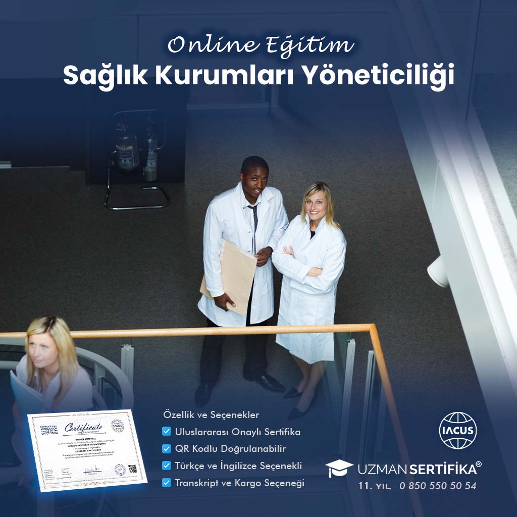 Sağlık Kurumları Yöneticiliği Eğitimi Sertifika Programı