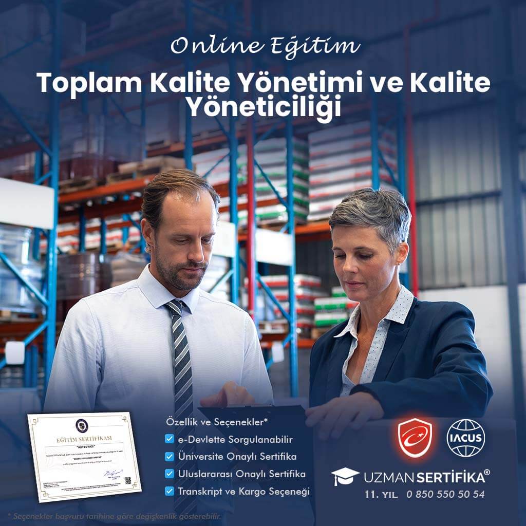 Toplam Kalite Yönetimi ve Kalite Yöneticiliği Eğitimi Sertifika Programı