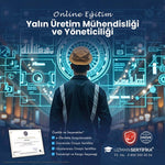 Yalın Üretim Mühendisliği ve Yöneticiliği Eğitimi Sertifika Programı