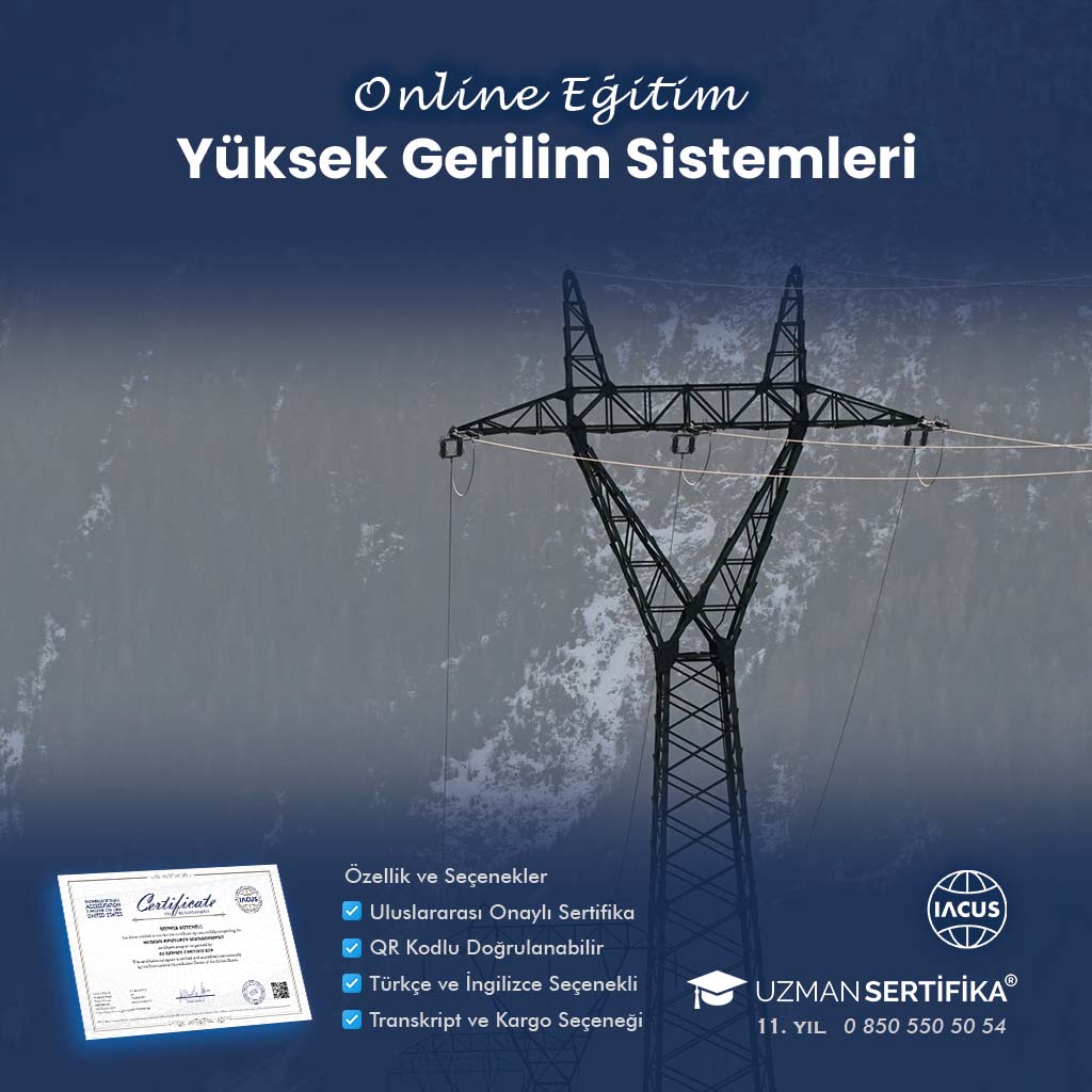 Yüksek Gerilim Sistemleri Eğitimi Sertifika Programı