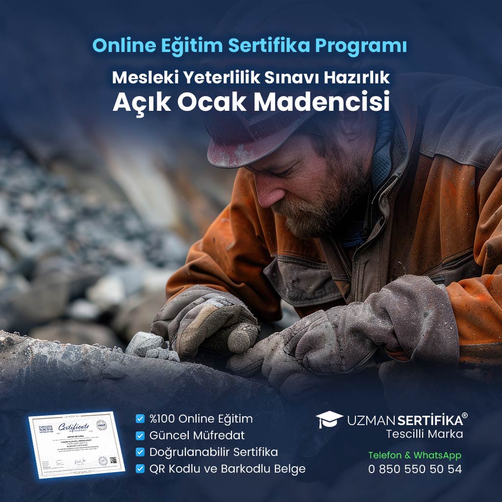 Açık Ocak Madencisi Eğitimi Sertifika Programı (MYK Belge Sınavı Hazırlık)