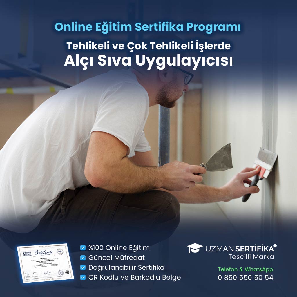 Tehlikeli ve Çok Tehlikeli İşlerde Alçı Sıva Uygulayıcısı Eğitimi Sertifika Programı