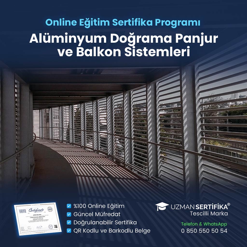 Alüminyum Doğrama Panjur ve Balkon Sistemleri Eğitimi Sertifika Programı