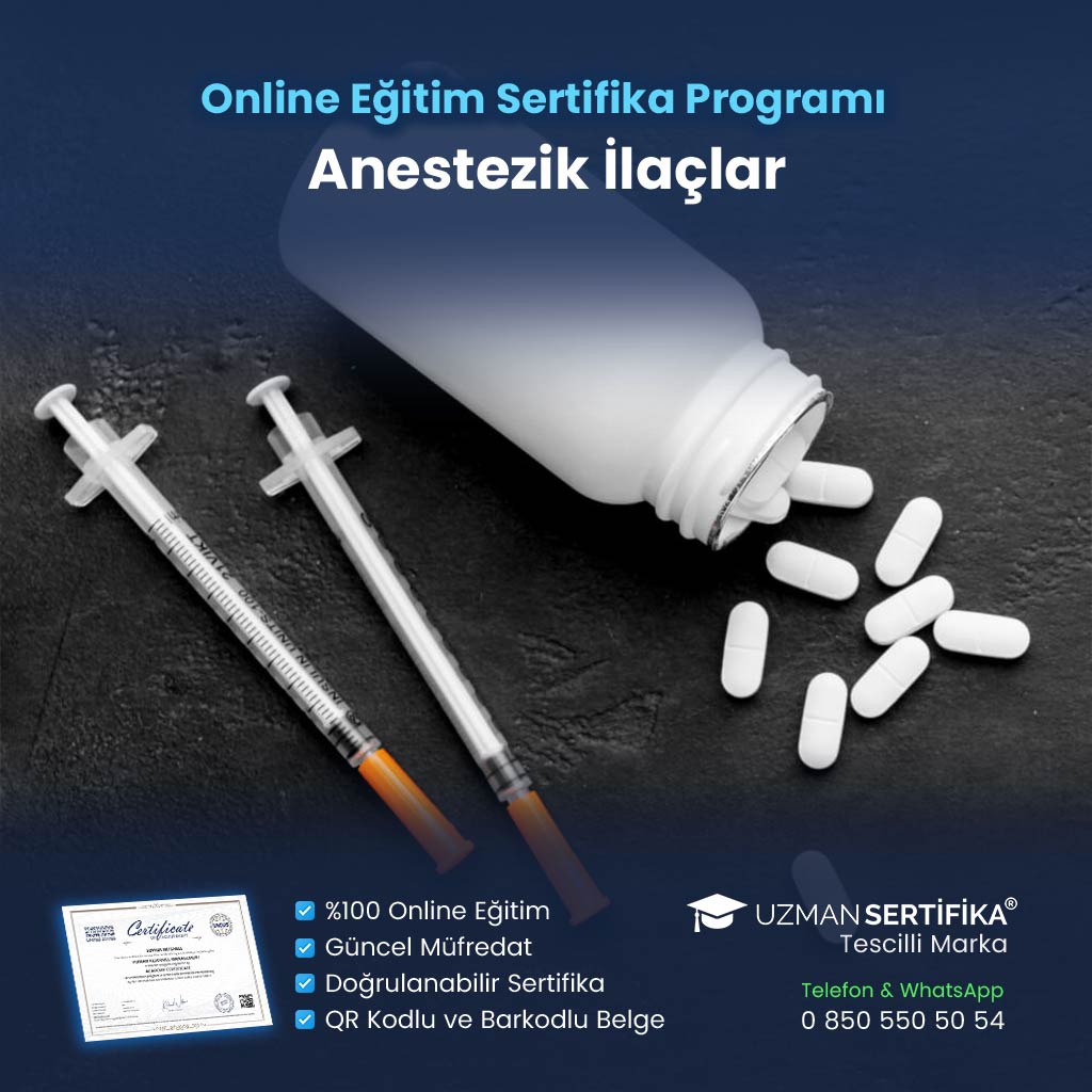 Anestezik İlaçlar Eğitimi Sertifika Programı