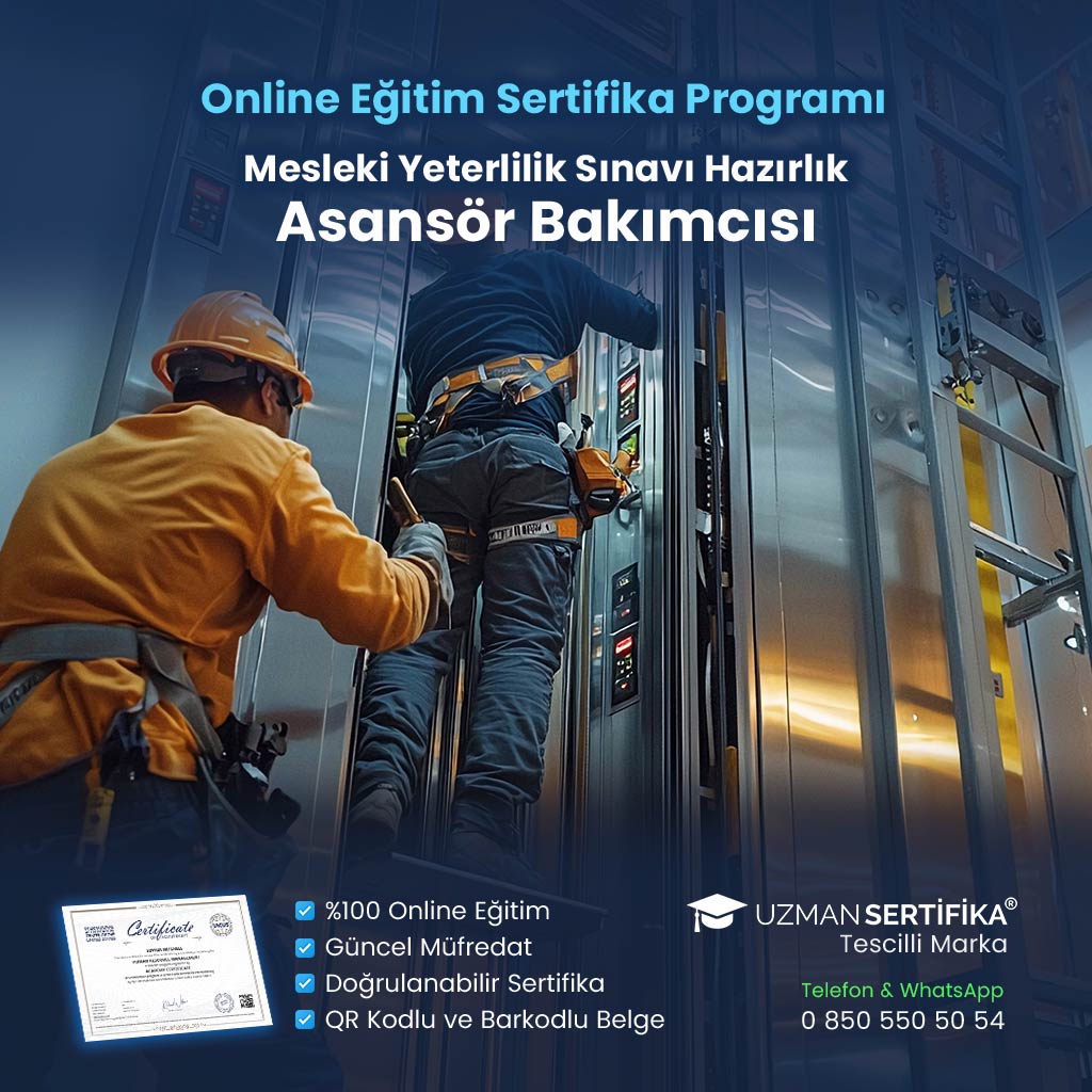 Asansör Bakımcısı Eğitimi Sertifika Programı (MYK Belge Sınavı Hazırlık)