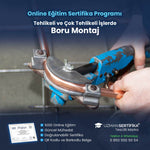 Tehlikeli ve Çok Tehlikeli İşlerde Boru Montaj Eğitimi Sertifika Programı