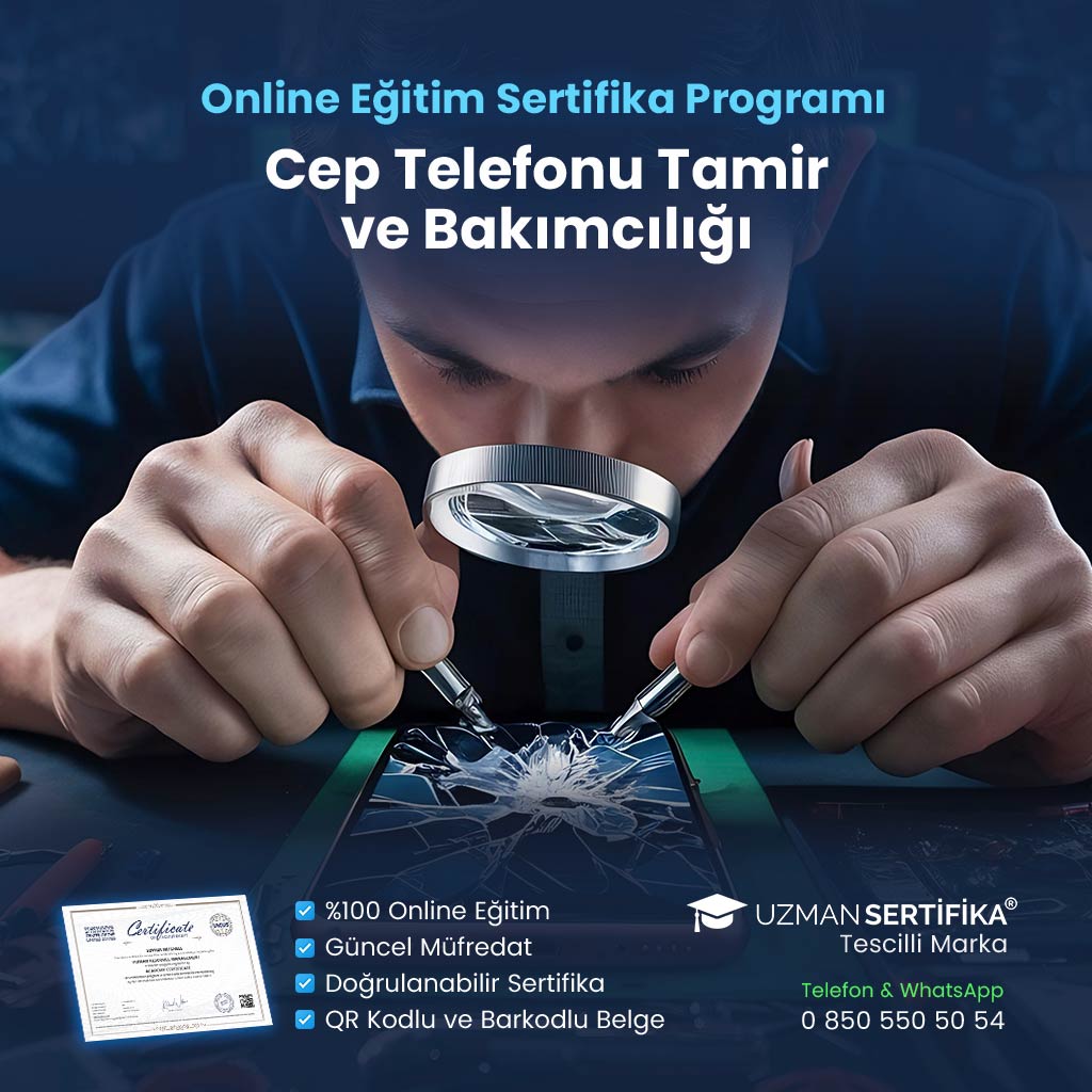 Cep Telefonu Tamir ve Bakımcılığı Eğitimi Sertifika Programı