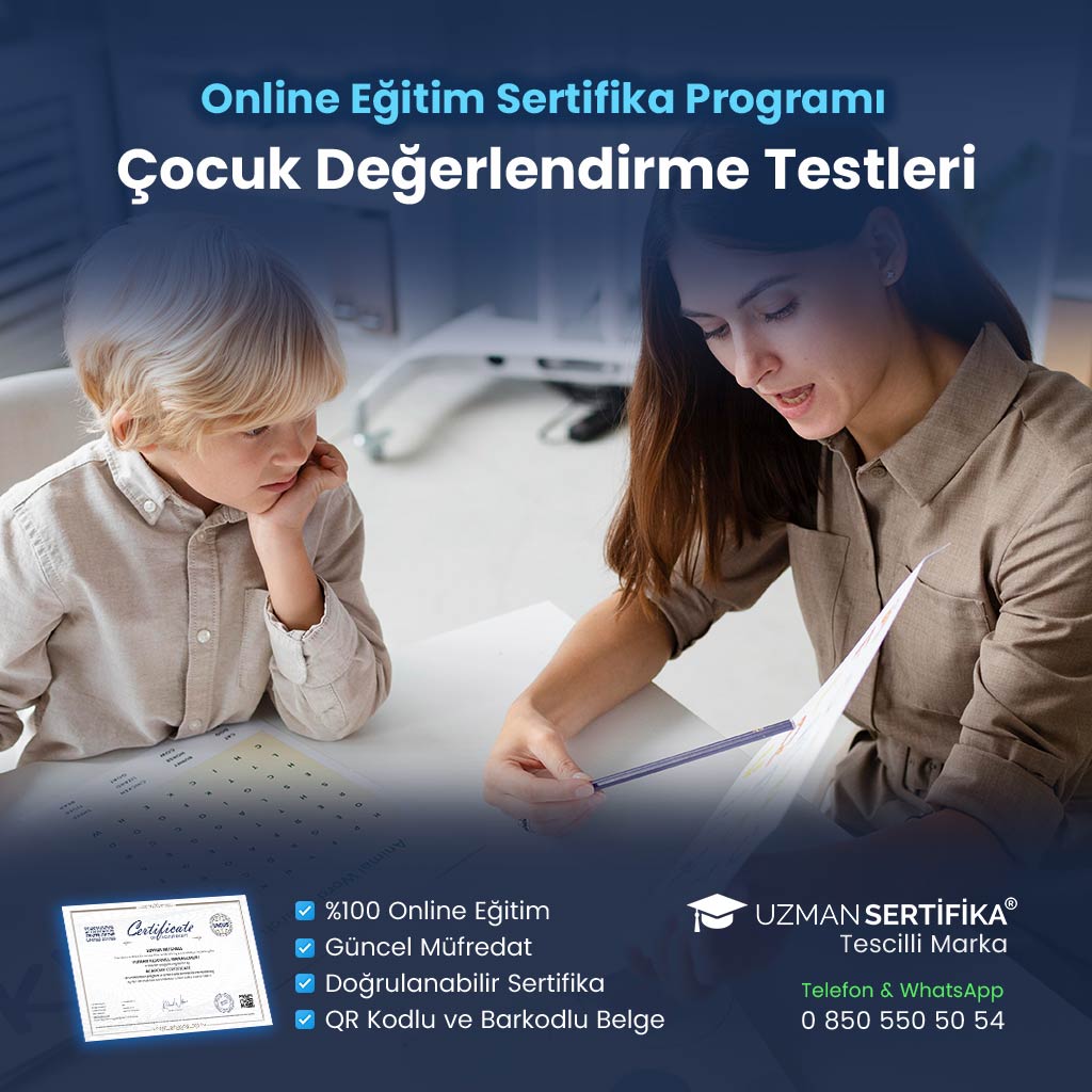 Çocuk Değerlendirme Testleri Eğitimi Sertifika Programı
