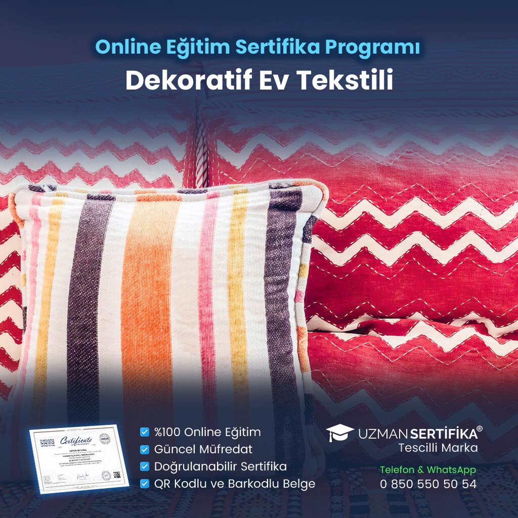 Dekoratif Ev Tekstili Eğitimi Sertifika Programı