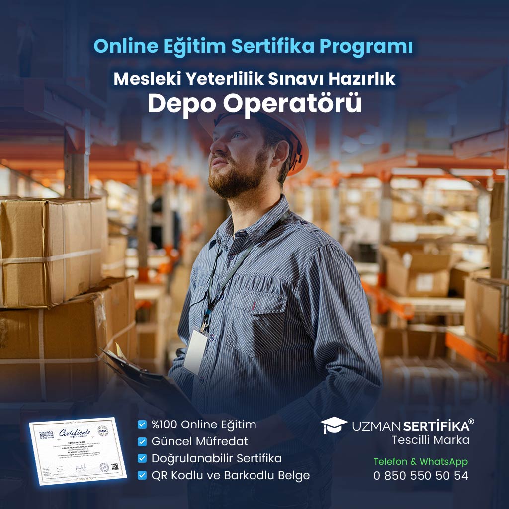 Depo Operatörü Eğitimi Sertifika Programı (MYK Belge Sınavı Hazırlık)