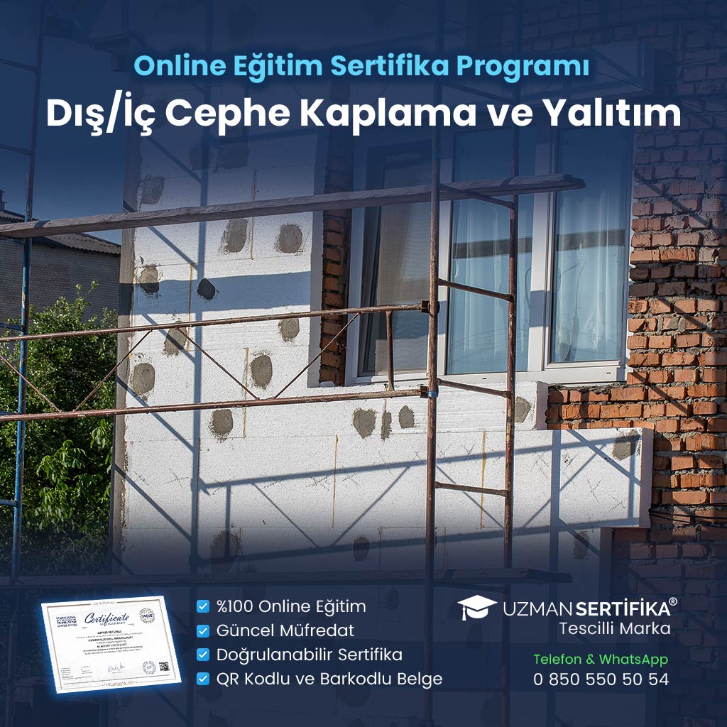 Dış/İç Cephe Kaplama ve Yalıtım Eğitimi Sertifika Programı