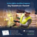 Dış Ticaret & E-Ticaret Eğitimi Sertifika Programı