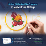 El ve Makine Nakışı Eğitimi Sertifika Programı