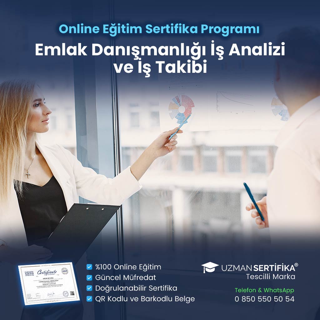 Emlak Danışmanlığı İş Analizi ve İş Takibi Eğitimi Sertifika Programı