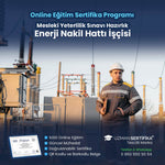 Enerji Nakil Hattı İşçisi Eğitimi Sertifika Programı (MYK Belge Sınavı Hazırlık)