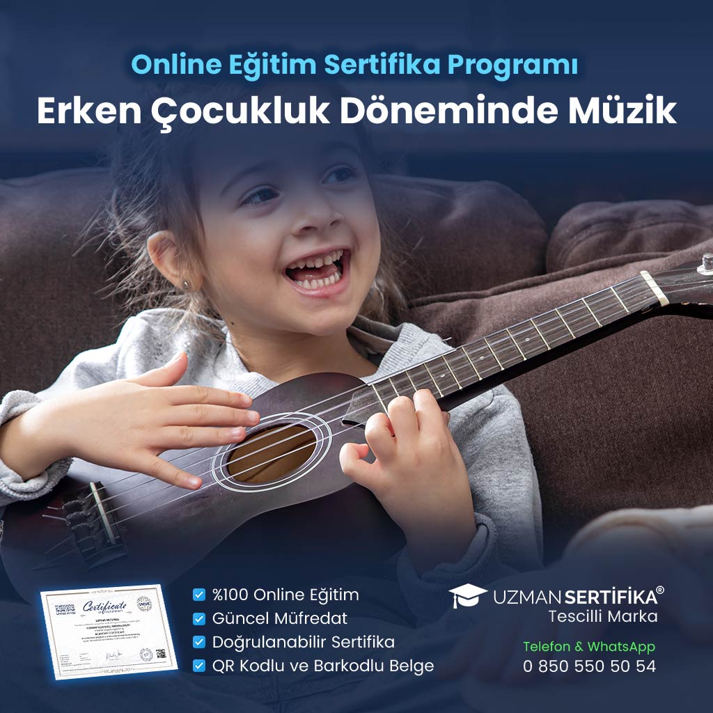 Erken Çocukluk Döneminde Müzik Eğitimi Sertifika Programı