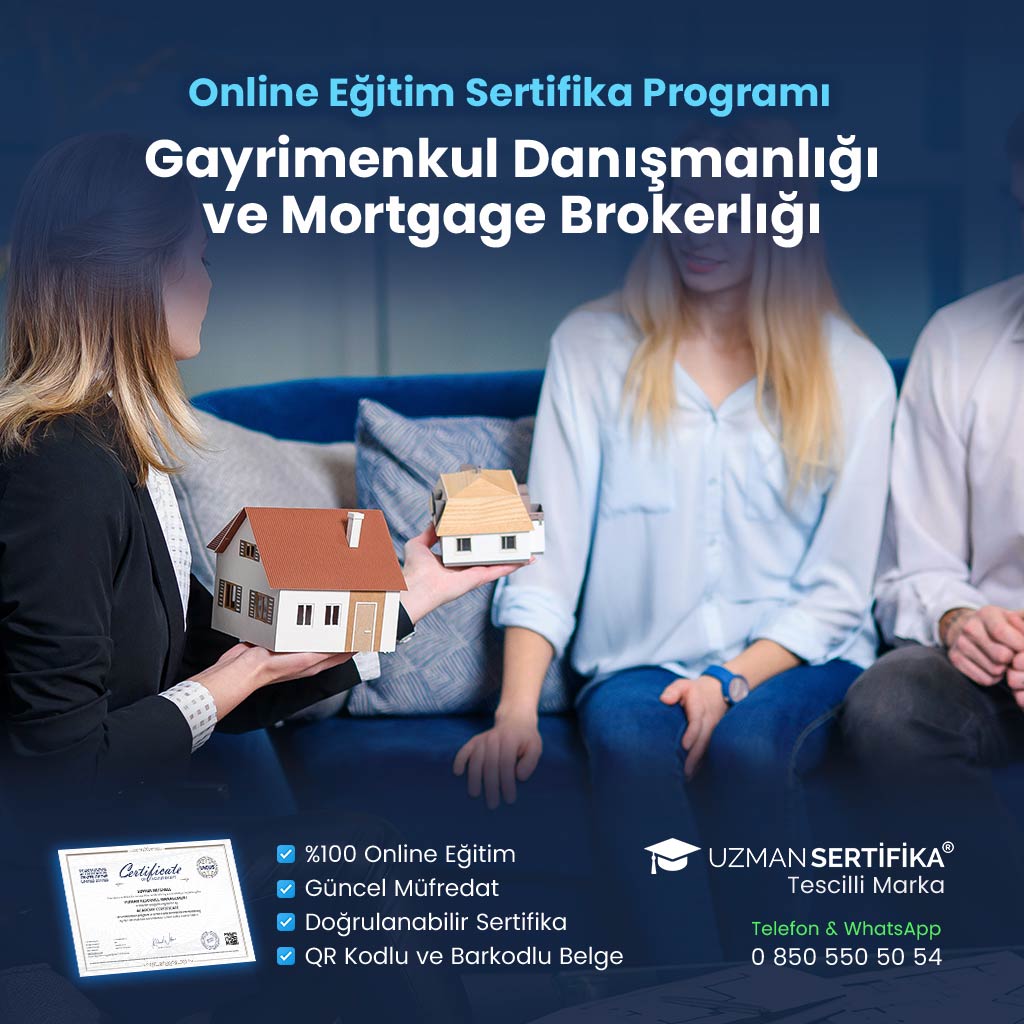 Gayrimenkul Danışmanlığı ve Mortgage Brokerlığı Eğitimi Sertifika Programı