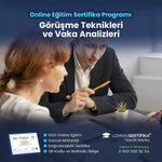 Görüşme Teknikleri ve Vaka Analizleri Eğitimi Sertifika Programı