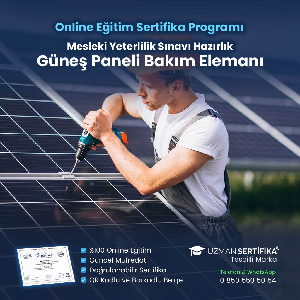 Güneş Paneli Bakım Elemanı Eğitimi Sertifika Programı (MYK Belge Sınavı Hazırlık)