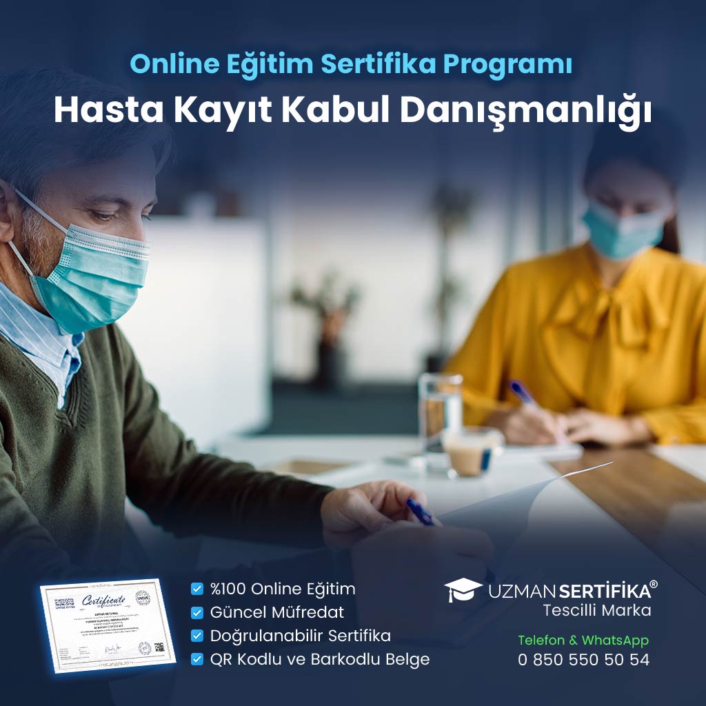 Hasta Kayıt Kabul Danışmanlığı Eğitimi Sertifika Programı