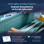 Hukuki Dosyalama ve Evrak İşlemleri Eğitimi Sertifika Programı