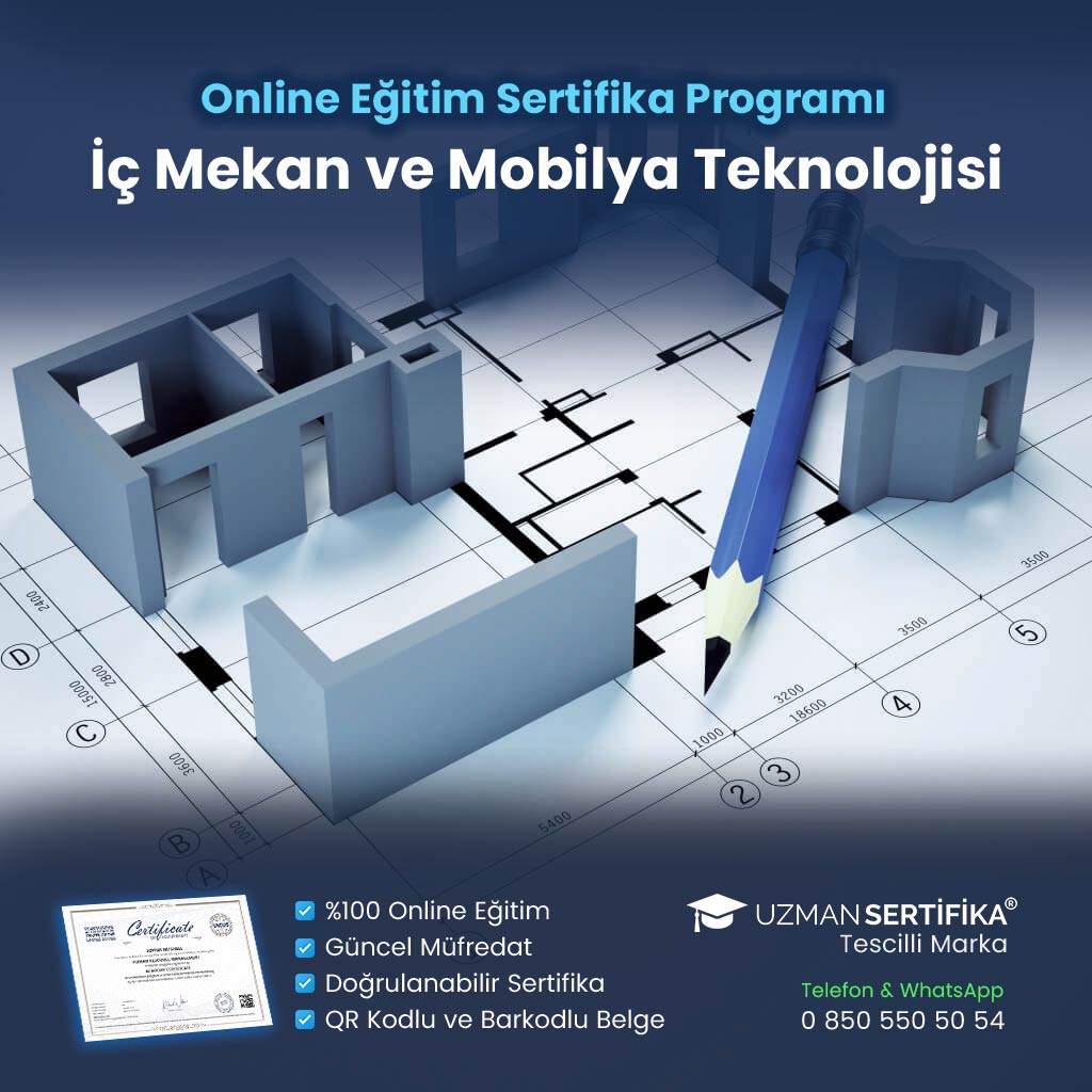 İç Mekan ve Mobilya Teknolojisi Eğitimi Sertifika Programı
