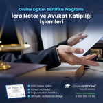 İcra Noter ve Avukat Katipliği İşlemleri Eğitimi Sertifika Programı