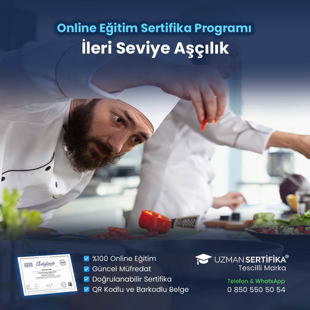 İleri Seviye Aşçılık Eğitimi Sertifika Programı