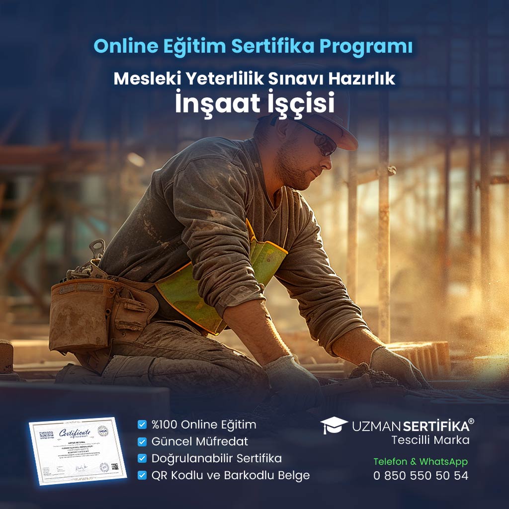İnşaat İşçisi Eğitimi Sertifika Programı (MYK Belge Sınavı Hazırlık)