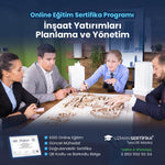 İnşaat Yatırımları Planlama ve Yönetim Eğitimi Sertifika Programı