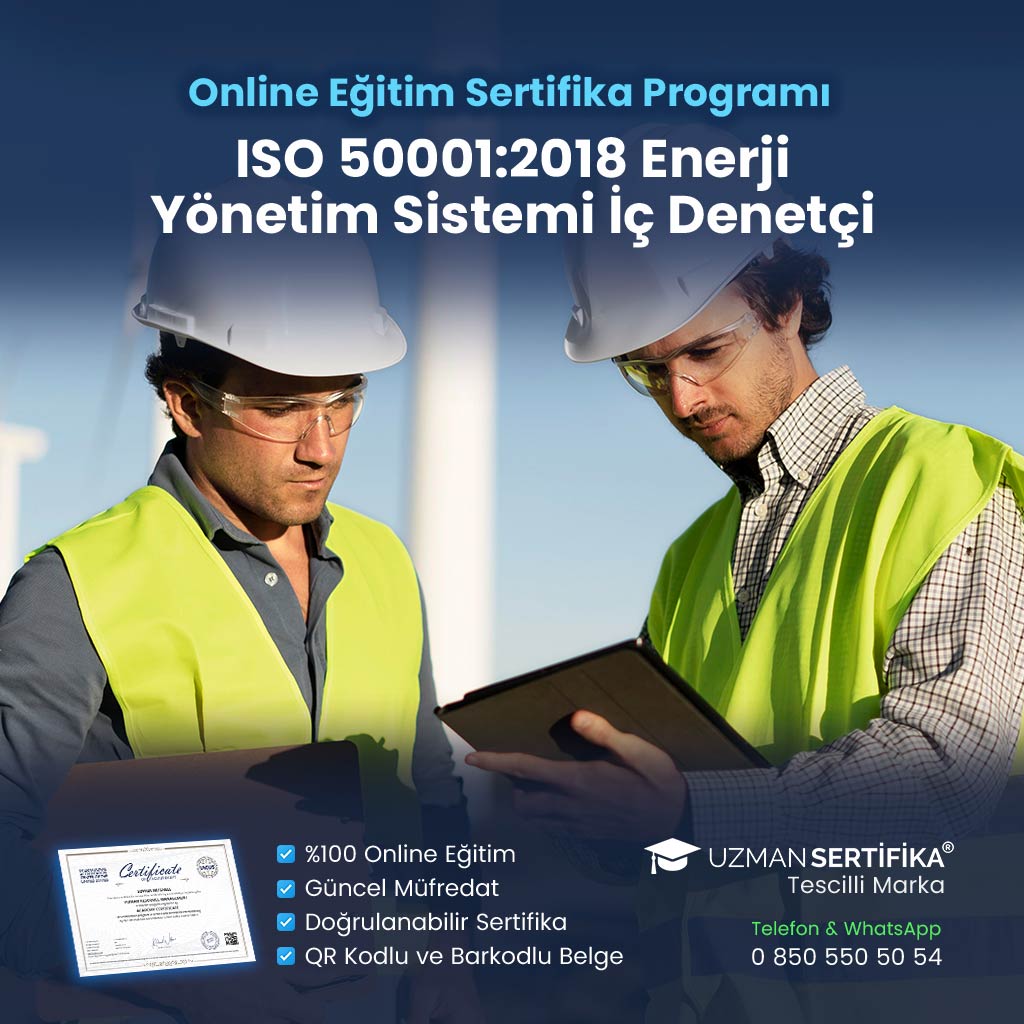 ISO 50001:2018 Enerji Yönetim Sistemi İç Denetçi Eğitimi Sertifika Programı