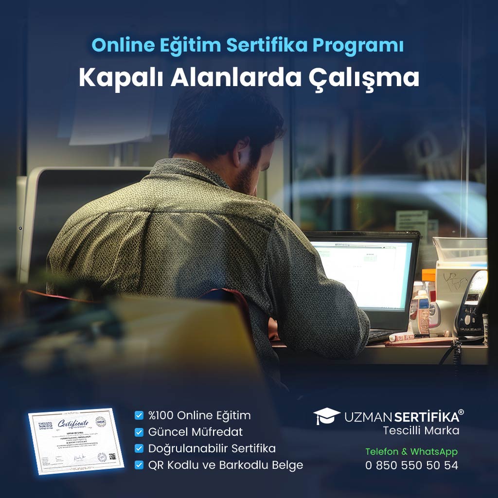 Kapalı Alanlarda Çalışma Eğitimi Sertifika Programı