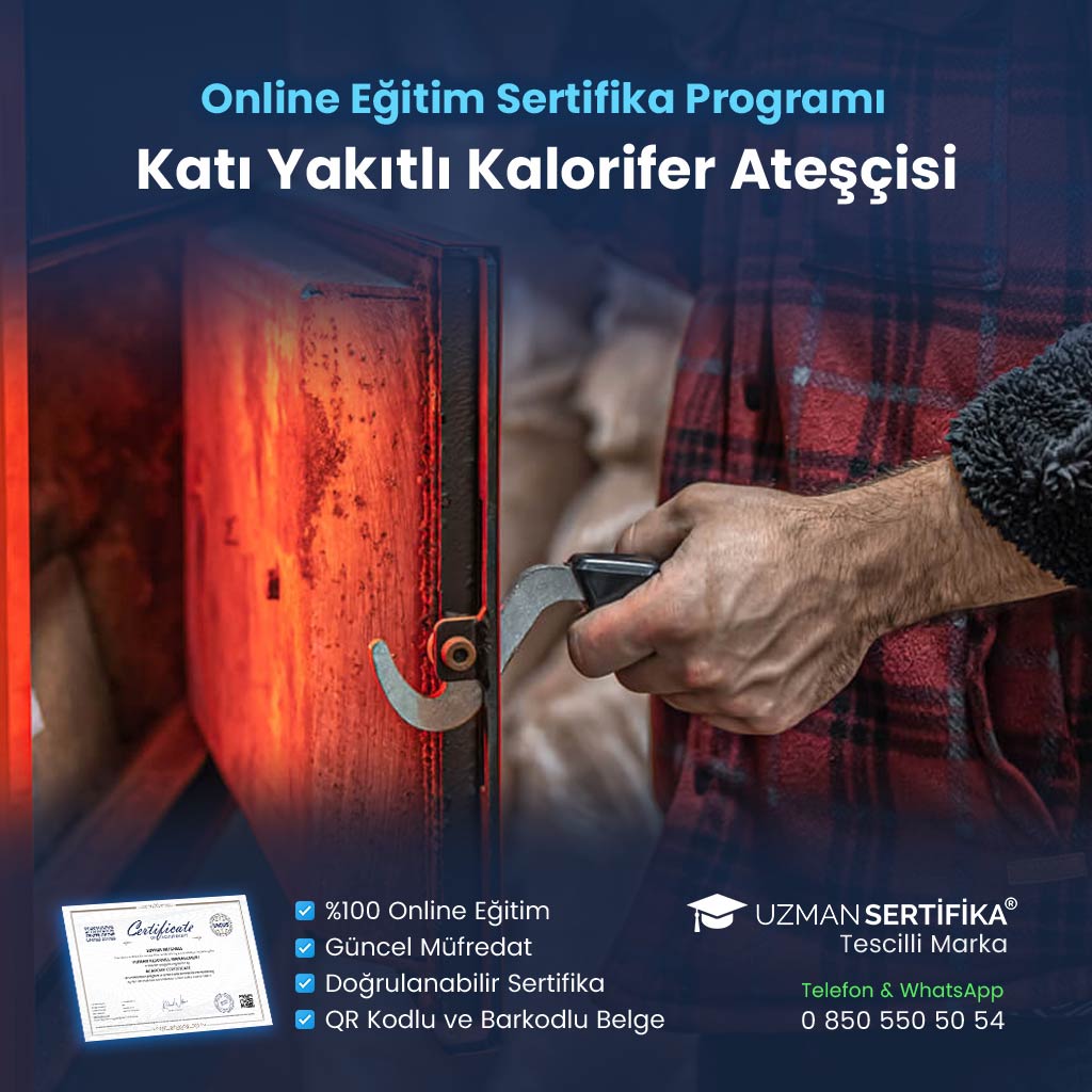 Katı Yakıtlı Kalorifer Ateşçisi Eğitimi Sertifika Programı