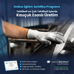 Tehlikeli ve Çok Tehlikeli İşlerde Kauçuk Esaslı Üretim Eğitimi Sertifika Programı