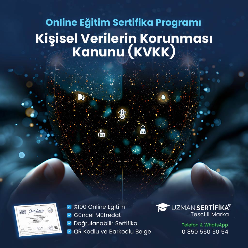 Kişisel Verilerin Korunması Kanunu (KVKK) Eğitimi Sertifika Programı