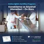 Konaklama ve Seyahat Hizmetleri Ön Büro Eğitimi Sertifika Programı