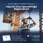 Köprülü Vinç Operatörlüğü Bilgilendirme Eğitimi Sertifika Programı